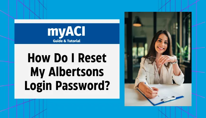 How Do I Reset My Albertsons Login Password?