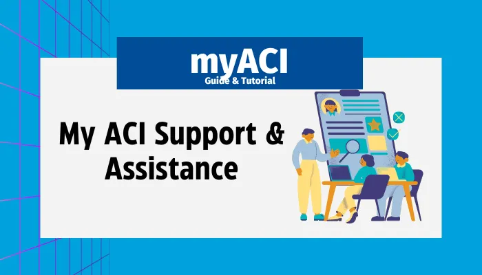 My ACI Support & Assistance