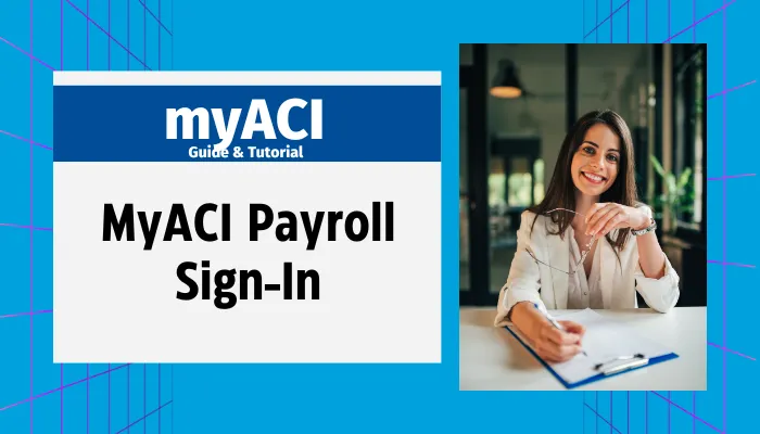 MyACI payroll Sign in